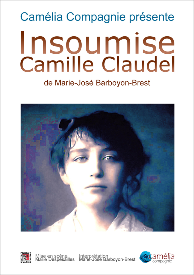 Insoumise Camille Claudel – Théâtre de Cruseilles