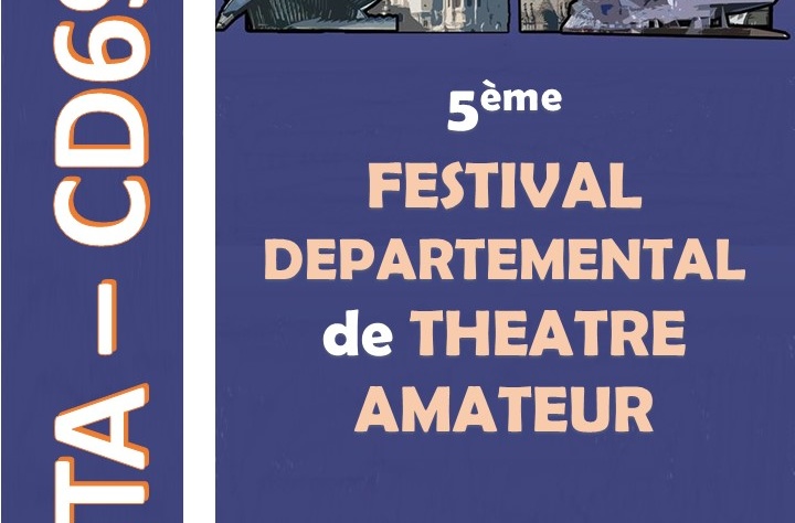 Appel à candidature ! Festival de Théâtre Amateur de Lyon – du 4 au 8 octobre 2023