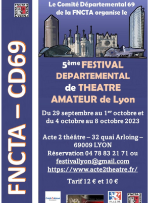 Festival Départemental de Théâtre Amateur de Lyon du 29 sept. au 8 octobre 2023