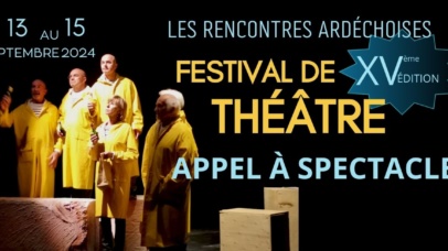 Appel à candidatures – Festival Les Rencontres Ardéchoises du 13 au 15 septembre 2024 – Aubenas (Ardèche)