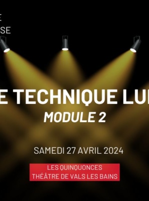 Stage Technique Lumière – Module 2 – organisé par le Comité Ardèche
