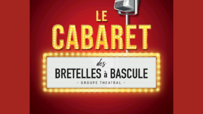 Le Cabaret des Bretelles à Bascules