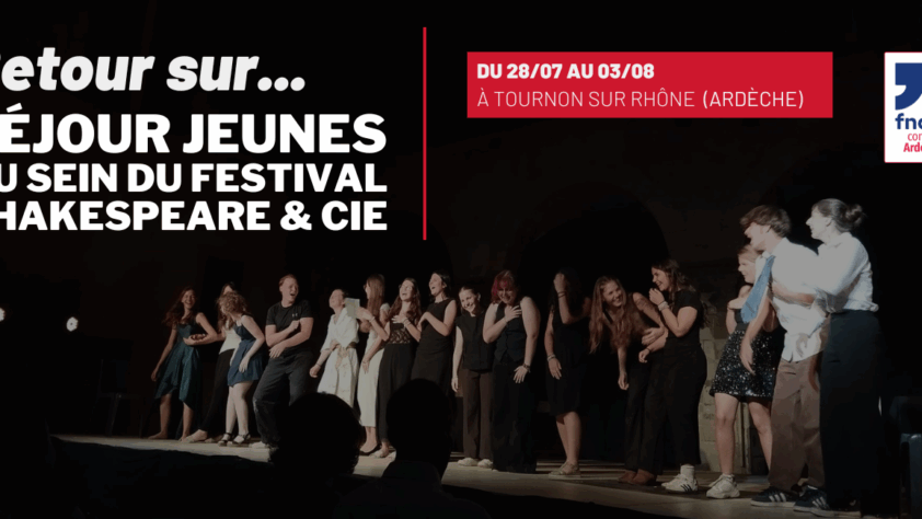 RETOUR EN IMAGES… DU SÉJOUR FESTIVAL SHAKESPEARE