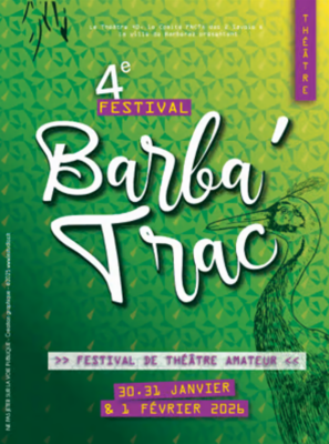 4e festival Barba’Trac de théâtre amateur