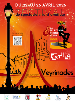 « LES AVEYRINADES » Festival de Spectacle Vivant Amateur du 22 au 26 avril  2026 – Sélection Rhône Alpes FESTHEA –