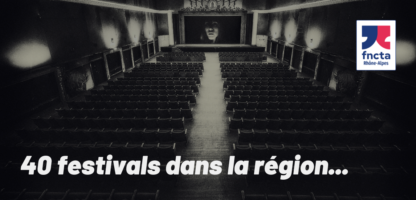 Plus de 40 festivals de théâtre amateur en Auvergne- Rhône-Alpes.