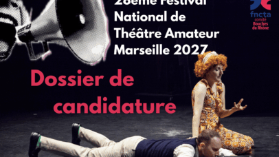 Festival National de Théâtre Amateur – Marseille 2027